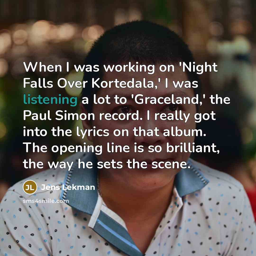 “When I was working on 'Night Falls Over Kortedala,' I…” quote by Jens Lekman