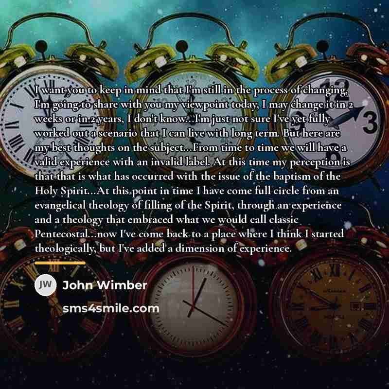 “I want you to keep in mind that I'm still…” quote by John Wimber