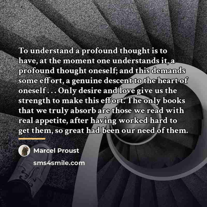 “To understand a profound thought is to have, at the…” quote by Marcel Proust