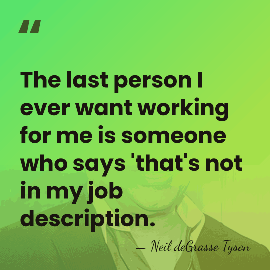 The last person I ever want working for me is someone who&hellip; - Neil deGrasse Tyson