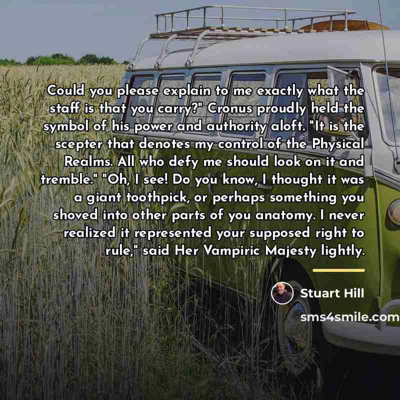 “Could you please explain to me exactly what the staff…” quote by Stuart Hill