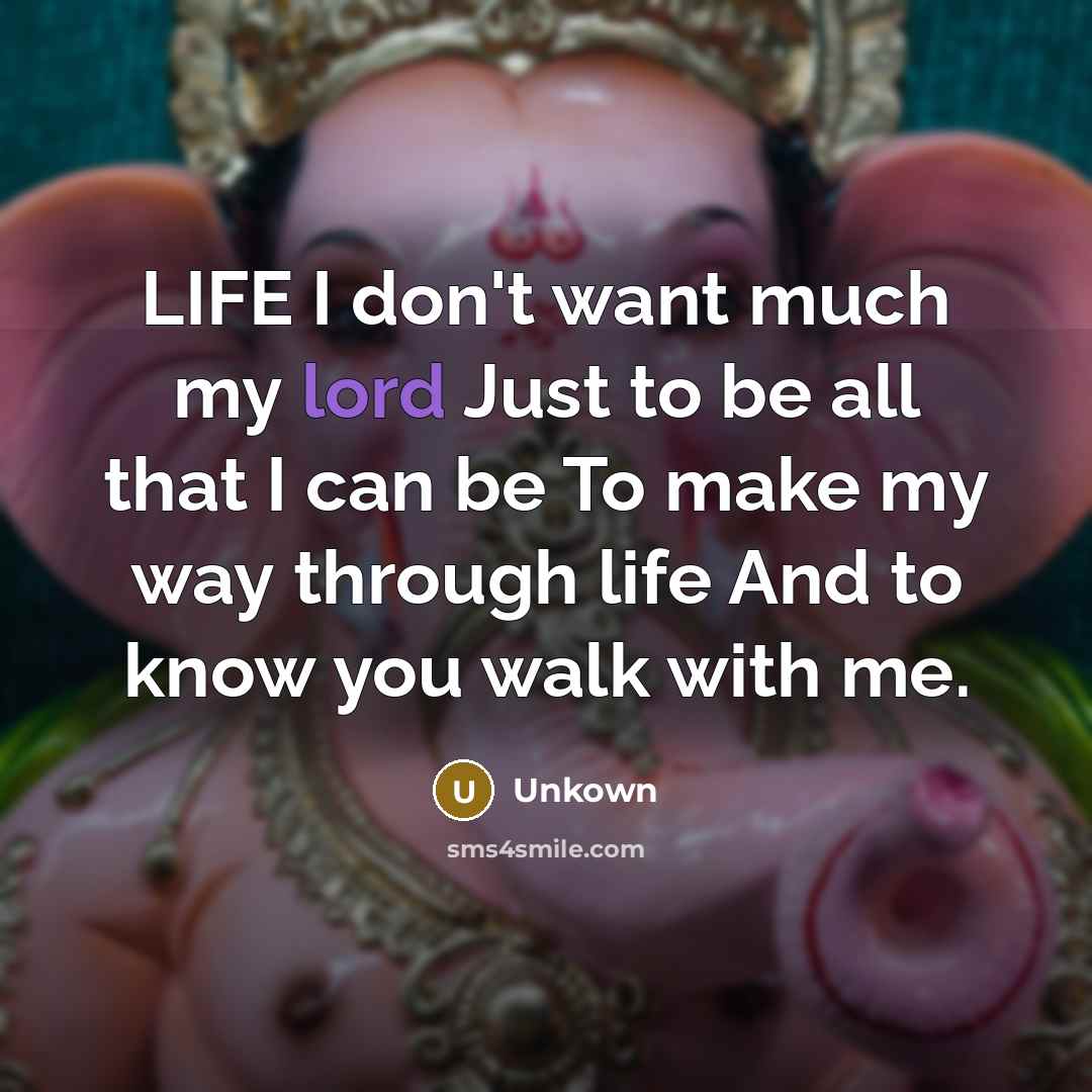 “LIFE I don't want much my lord Just to be…” quote by Unkown