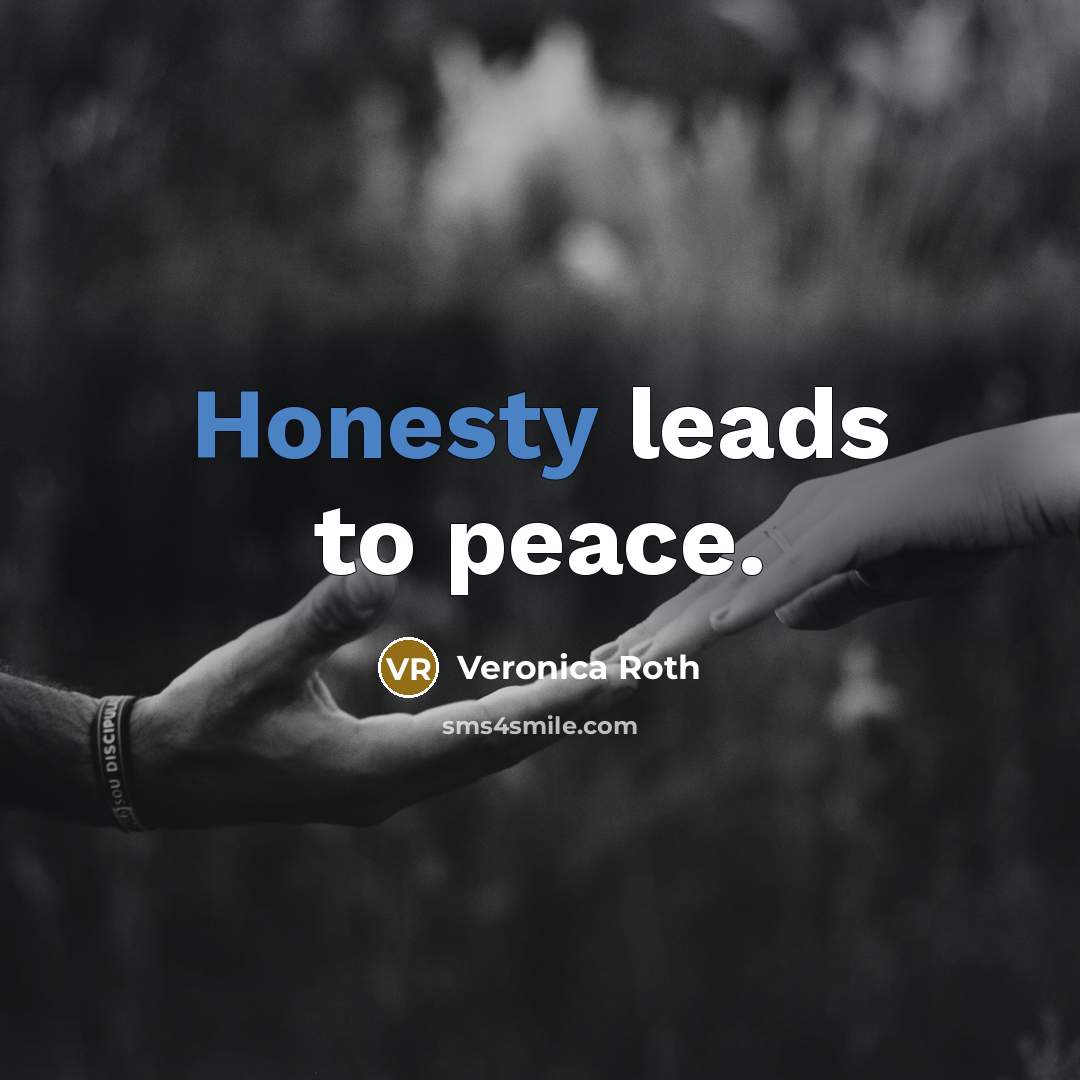 “Honesty leads to peace.…” quote by Veronica Roth