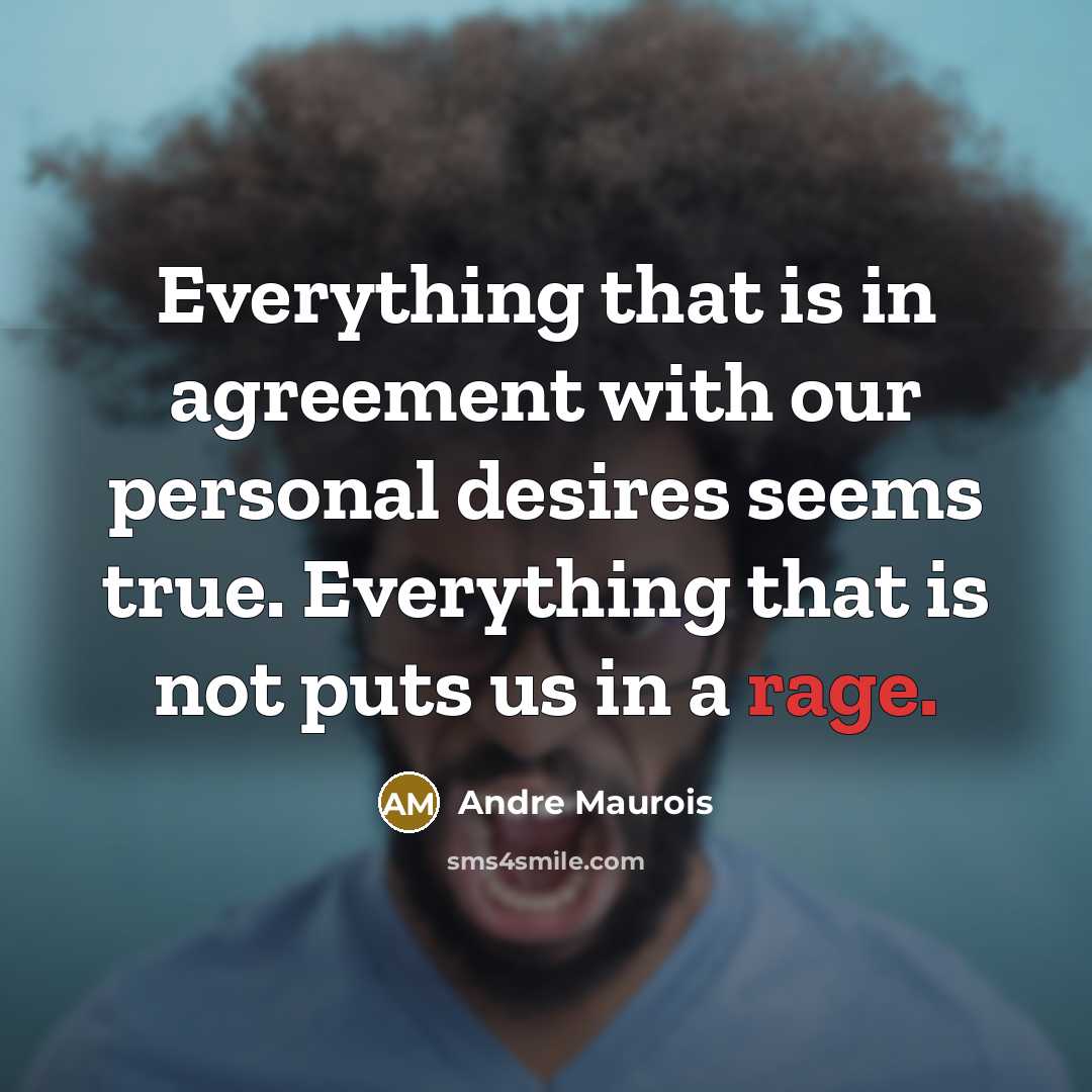 “Everything that is in agreement with our personal desires seems…” quote by Andre Maurois