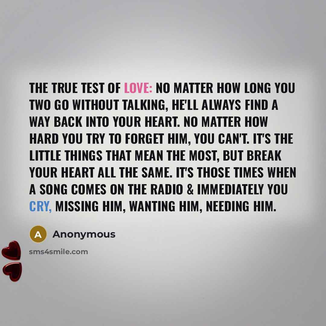 “The true test of love: No matter how long you…” quote by Anonymous