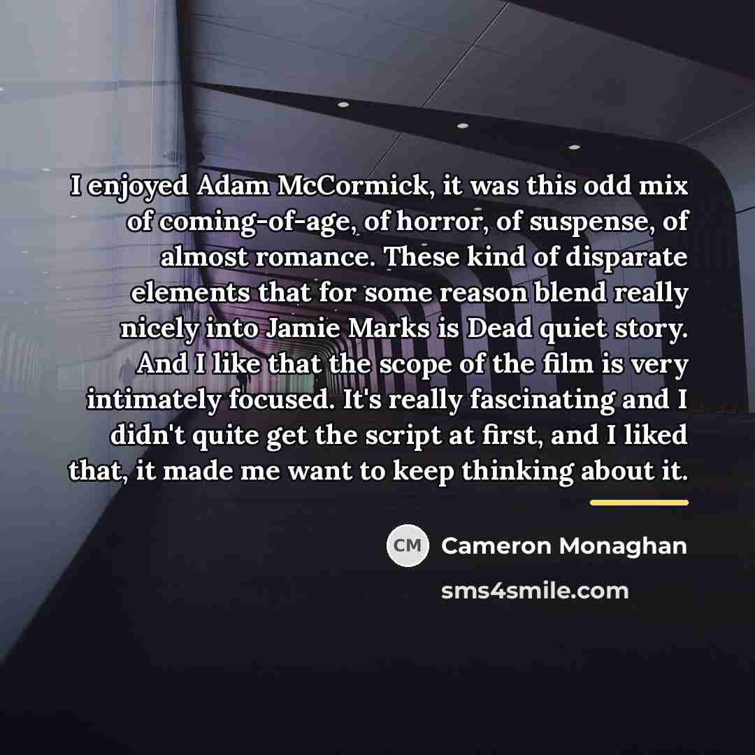 “I enjoyed Adam McCormick, it was this odd mix of…” quote by Cameron Monaghan