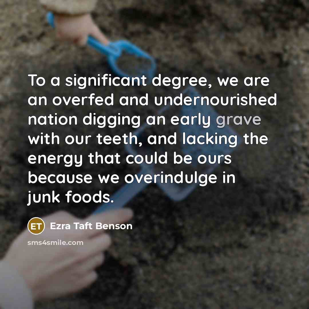 “To a significant degree, we are an overfed and undernourished…” quote by Ezra Taft Benson