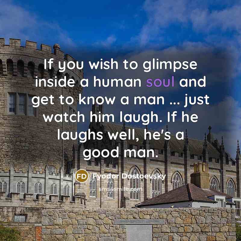 “If you wish to glimpse inside a human soul and…” quote by Fyodor Dostoevsky