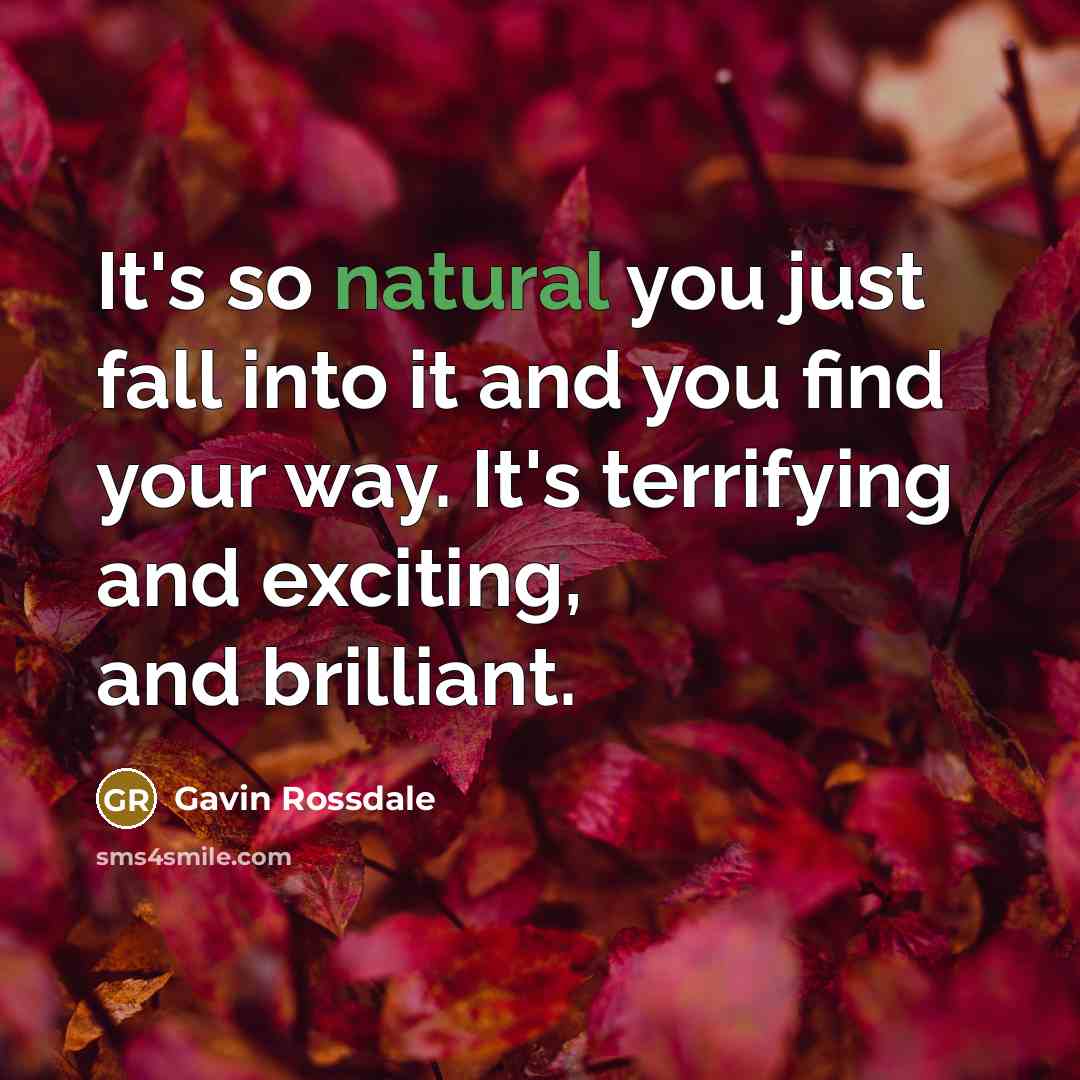“It's so natural you just fall into it and you…” quote by Gavin Rossdale