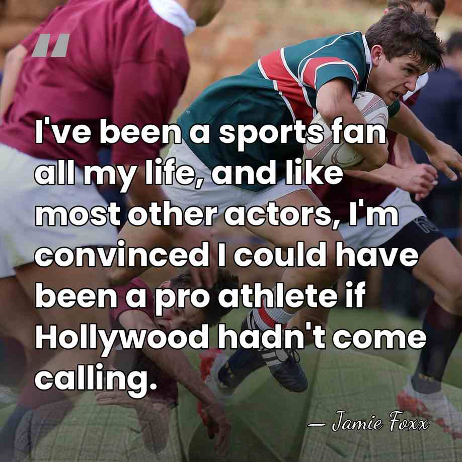 I've been a sports fan all my life, and like most other&hellip; - Jamie Foxx