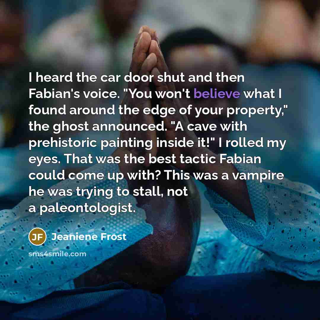 “I heard the car door shut and then Fabian's voice.…” quote by Jeaniene Frost