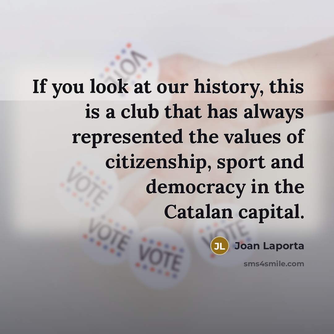 “If you look at our history, this is a club…” quote by Joan Laporta