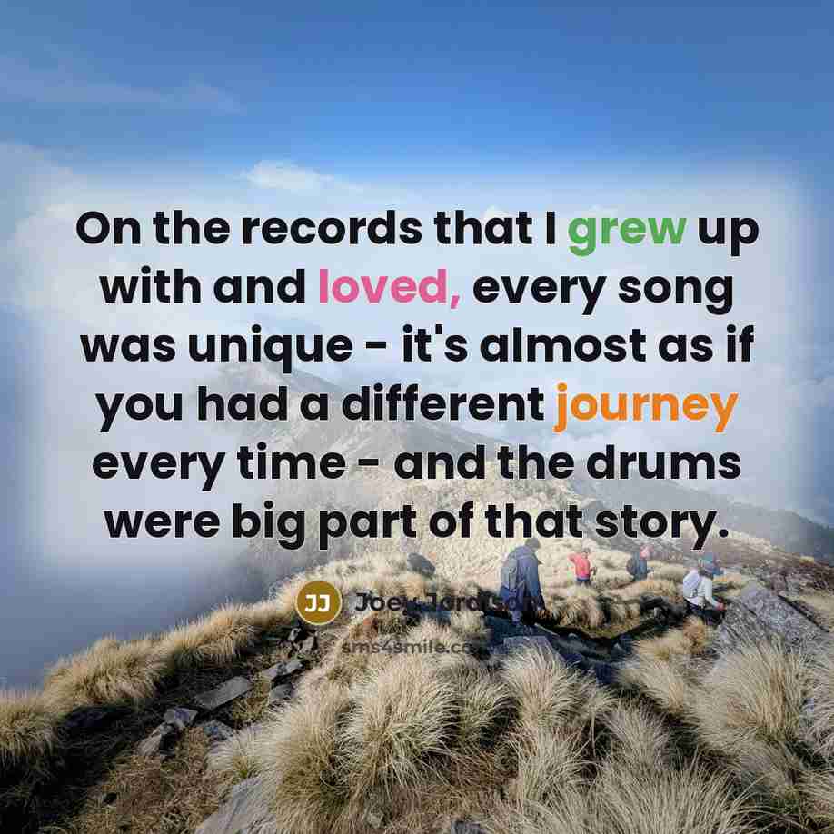 “On the records that I grew up with and loved,…” quote by Joey Jordison