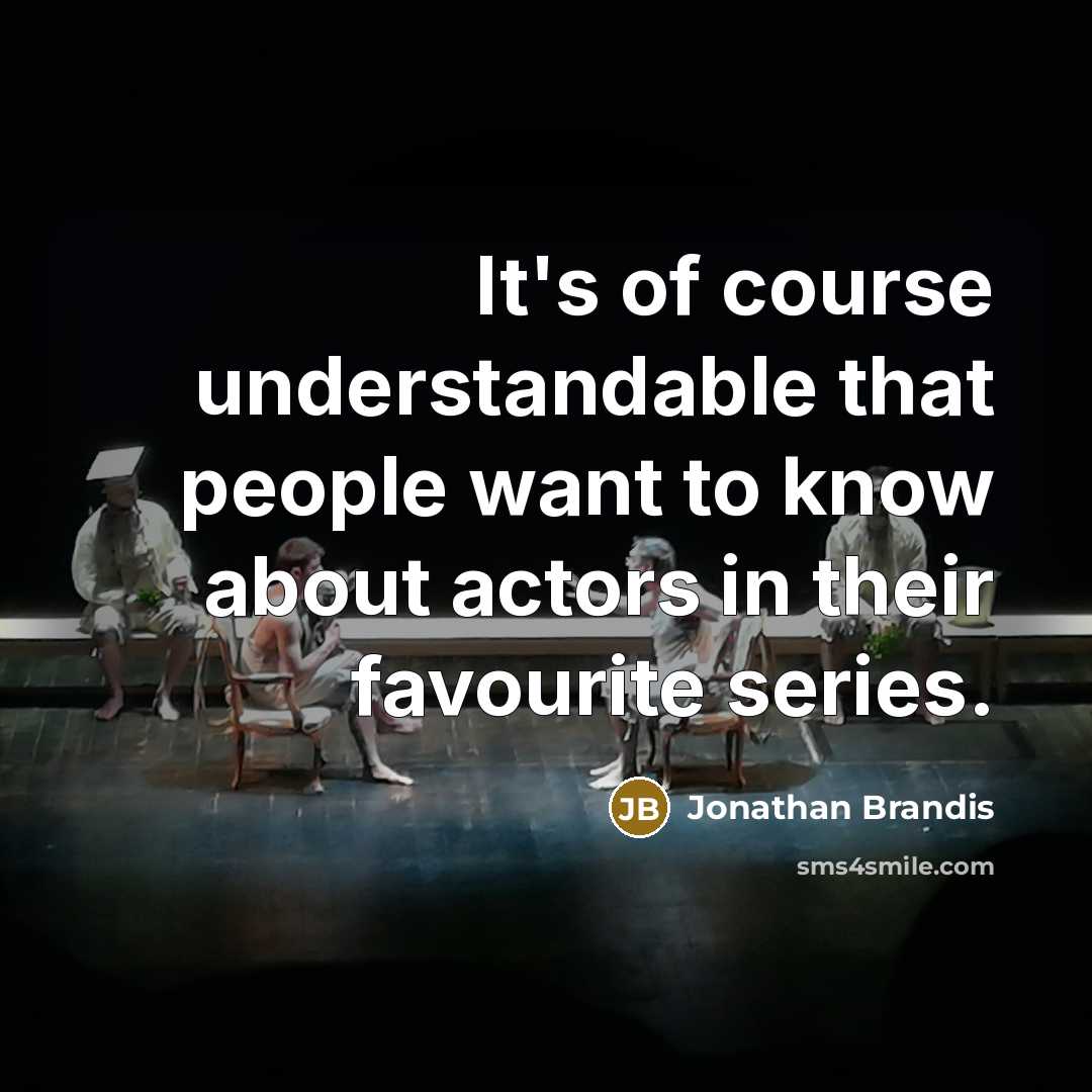 “It's of course understandable that people want to know about…” quote by Jonathan Brandis