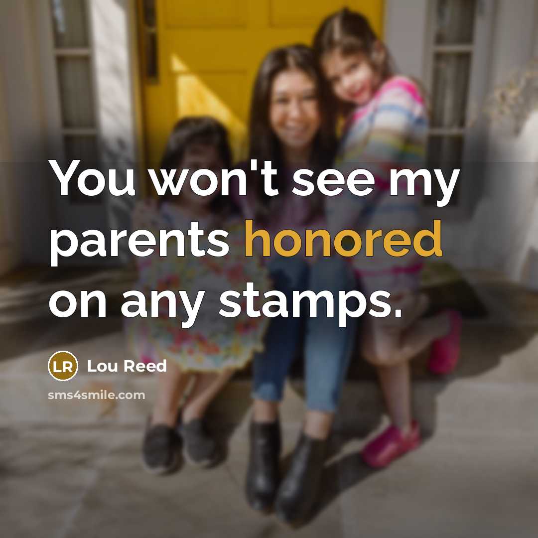 “You won't see my parents honored on any stamps.…” quote by Lou Reed