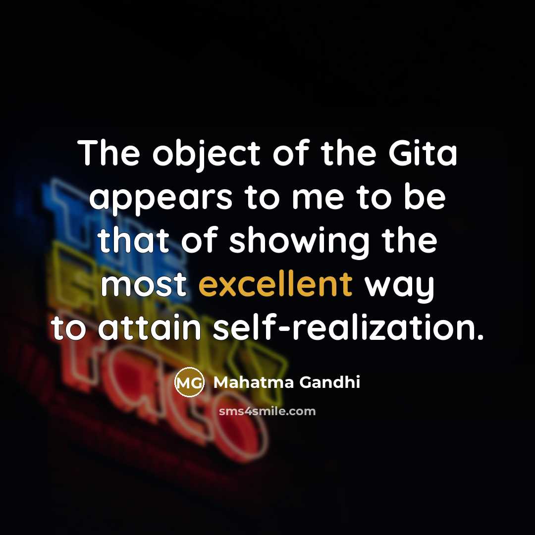 “The object of the Gita appears to me to be…” quote by Mahatma Gandhi