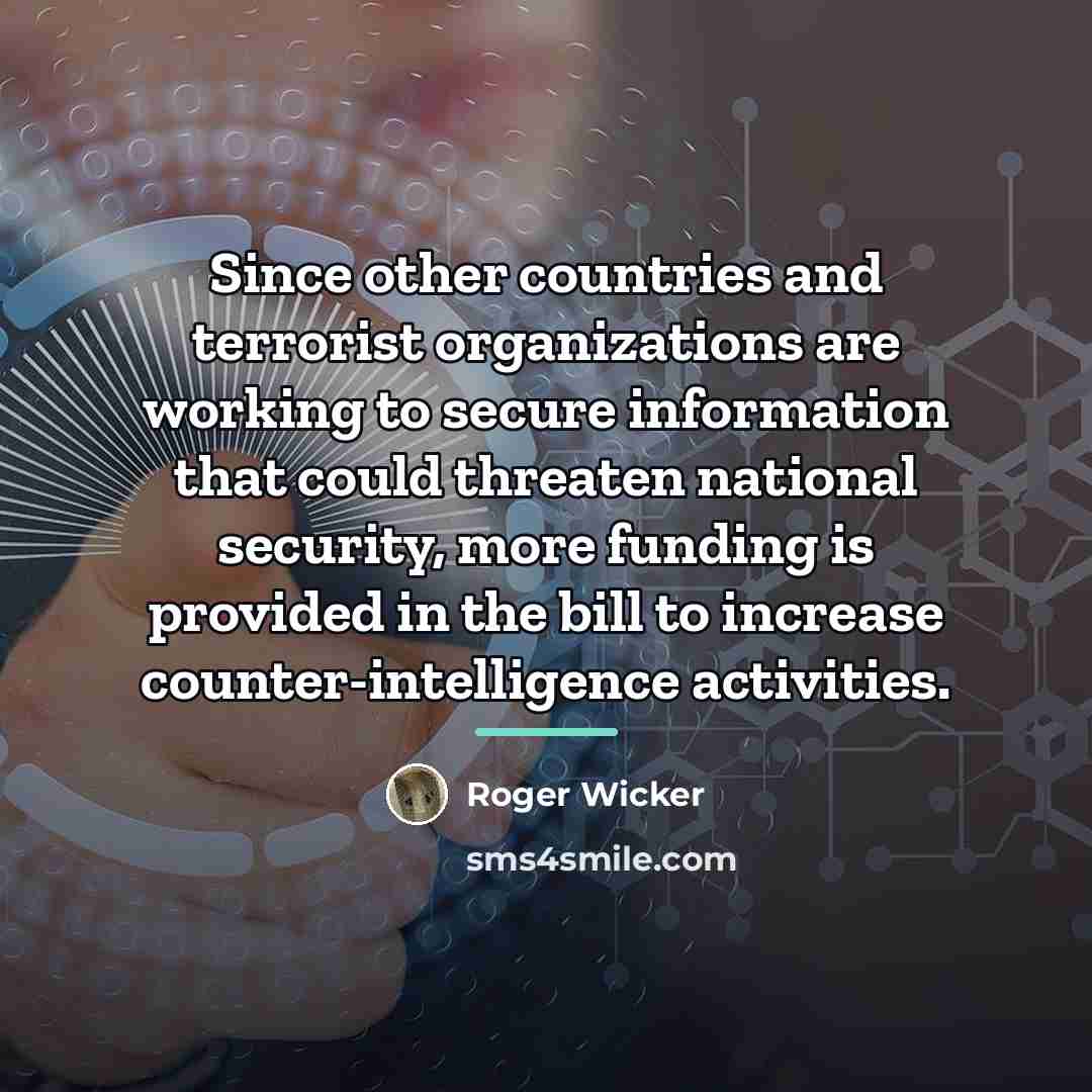 “Since other countries and terrorist organizations are working to secure…” quote by Roger Wicker
