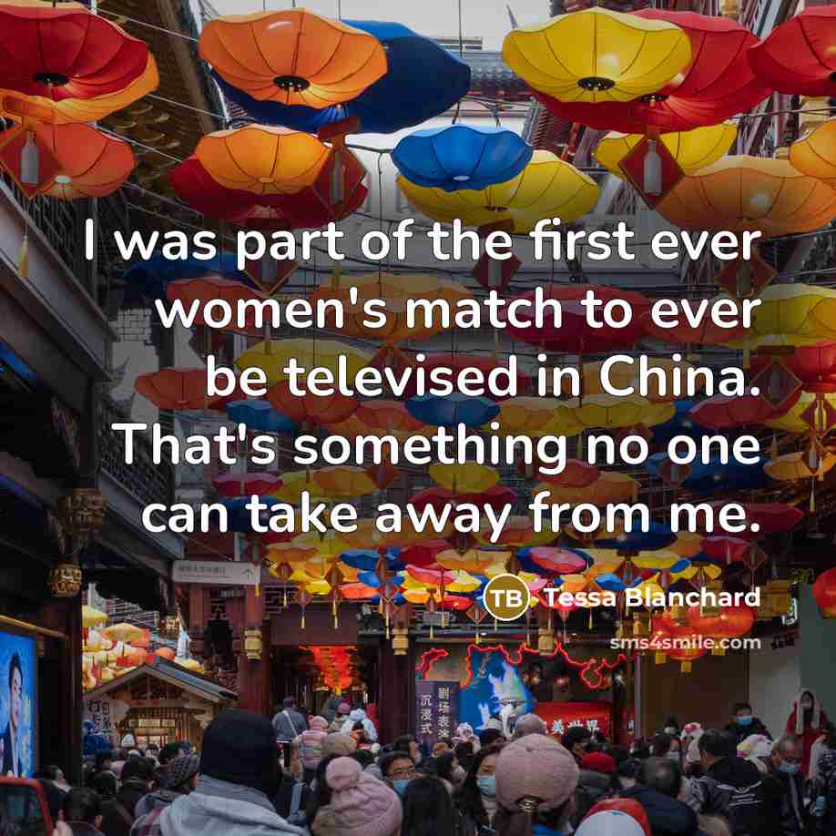 “I was part of the first ever women's match to…” quote by Tessa Blanchard