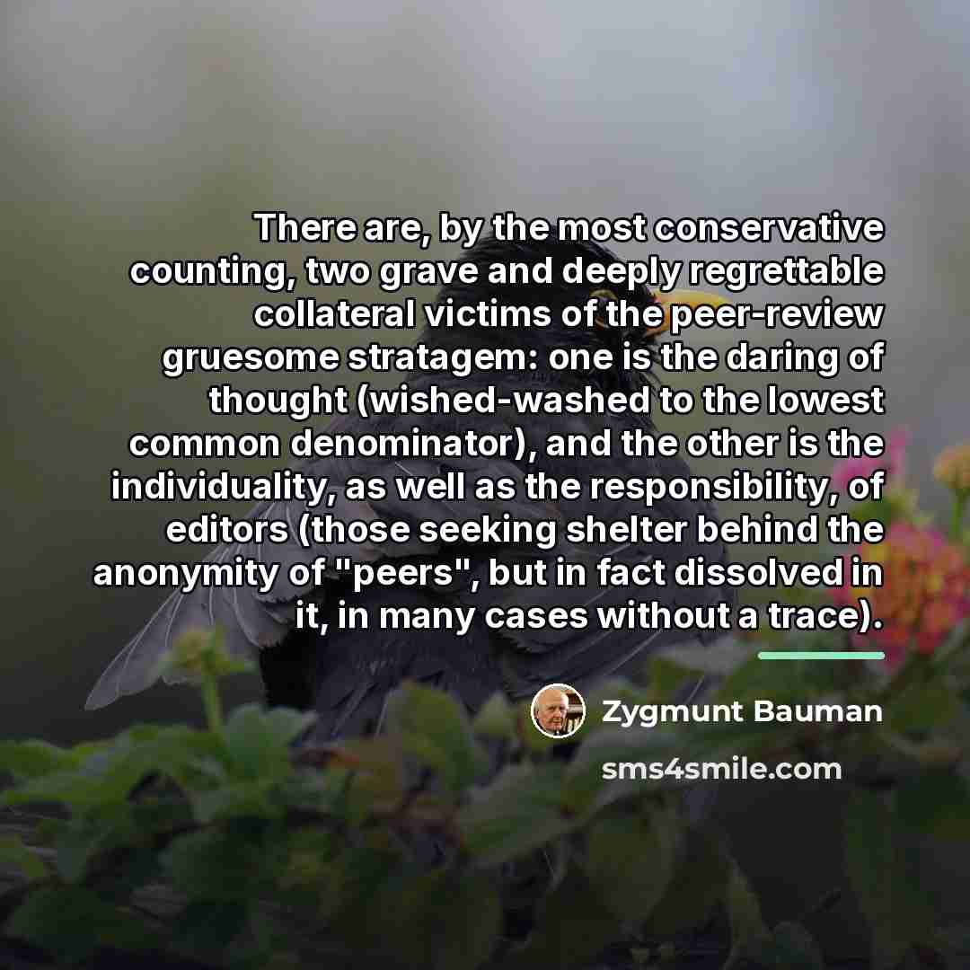 “There are, by the most conservative counting, two grave and…” quote by Zygmunt Bauman