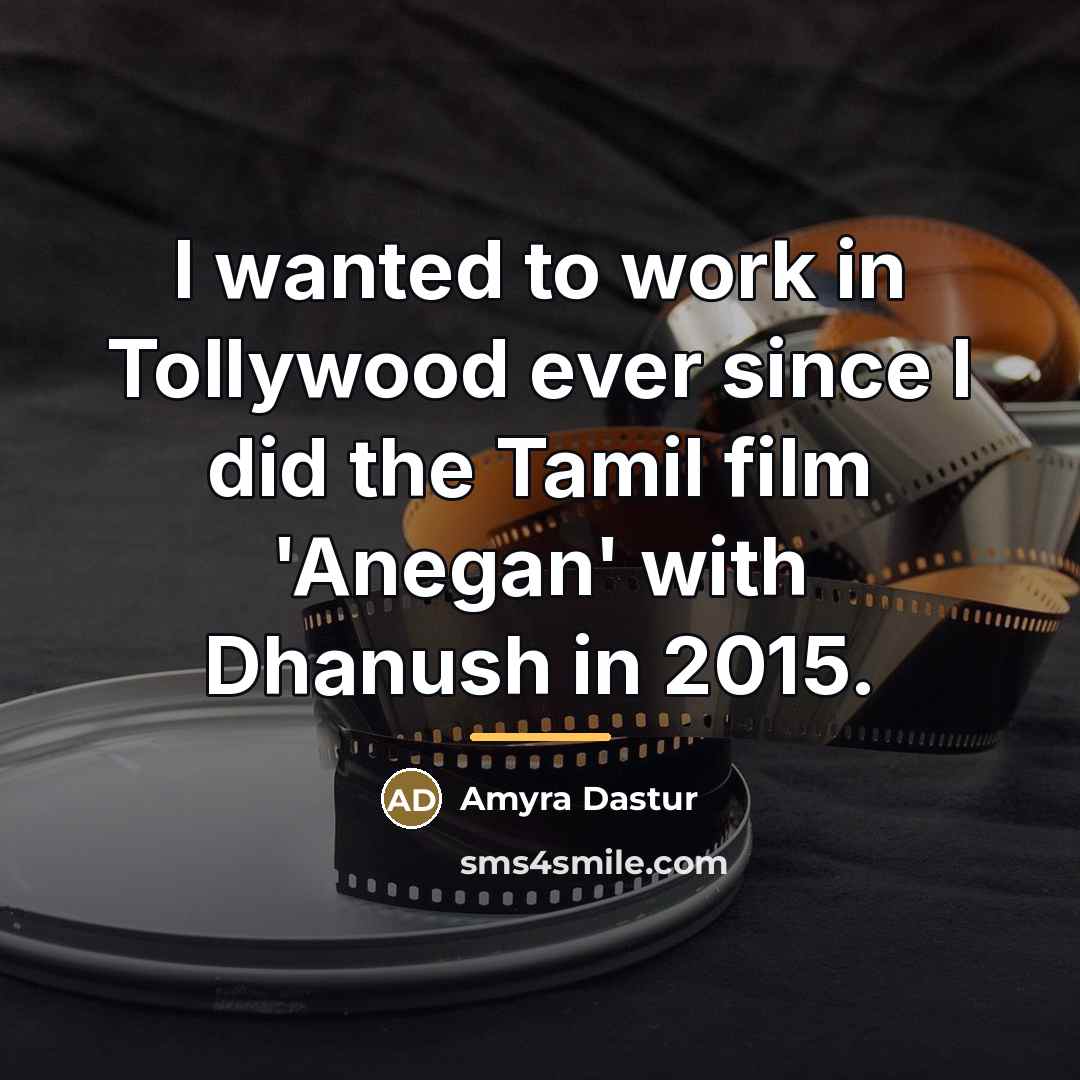 “I wanted to work in Tollywood ever since I did…” quote by Amyra Dastur