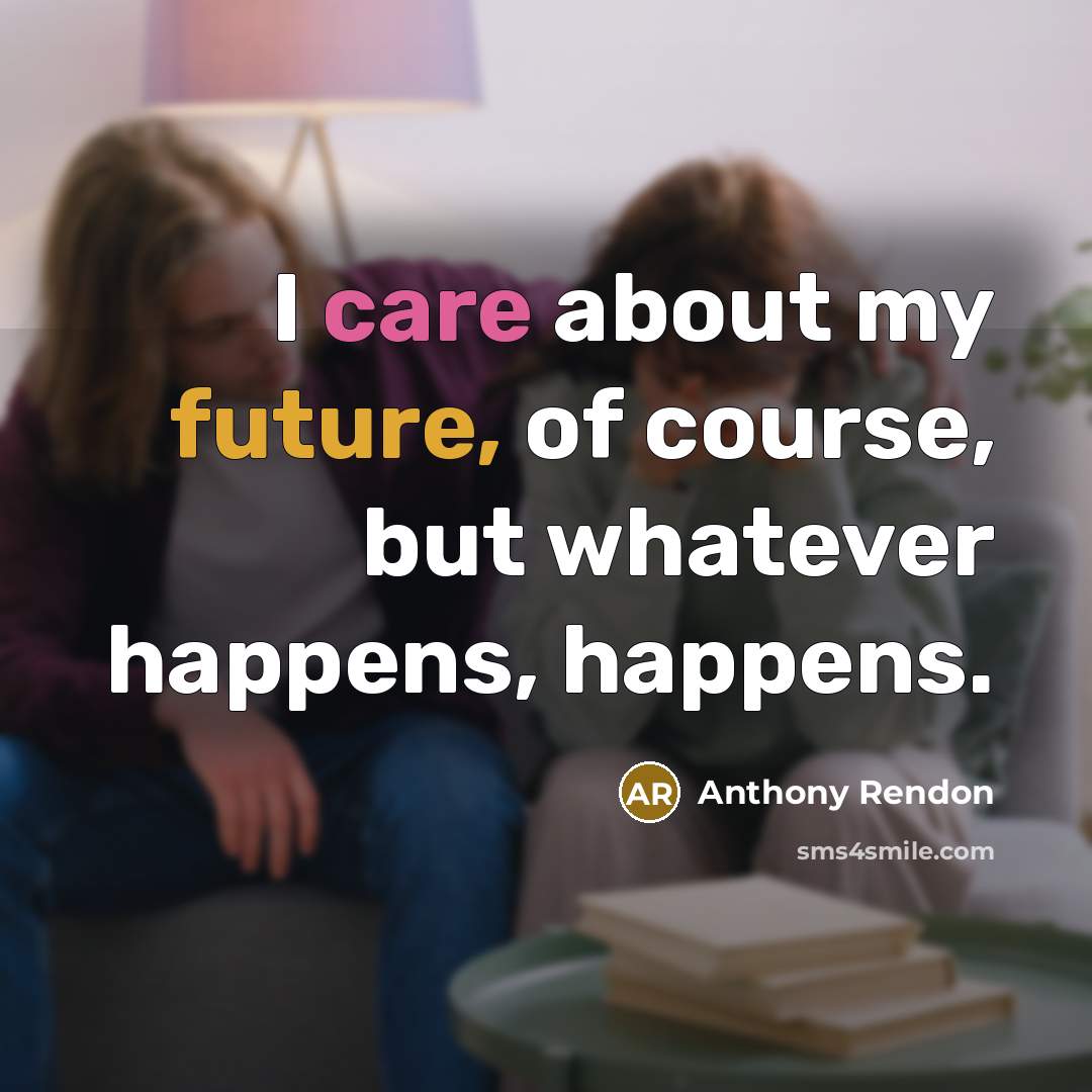“I care about my future, of course, but whatever happens,…” quote by Anthony Rendon