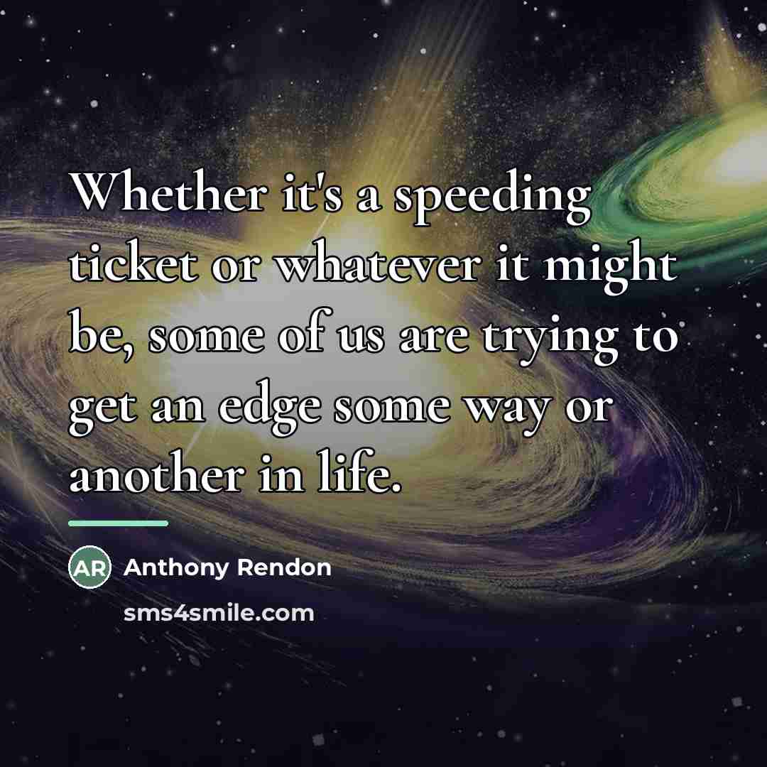 “Whether it's a speeding ticket or whatever it might be,…” quote by Anthony Rendon