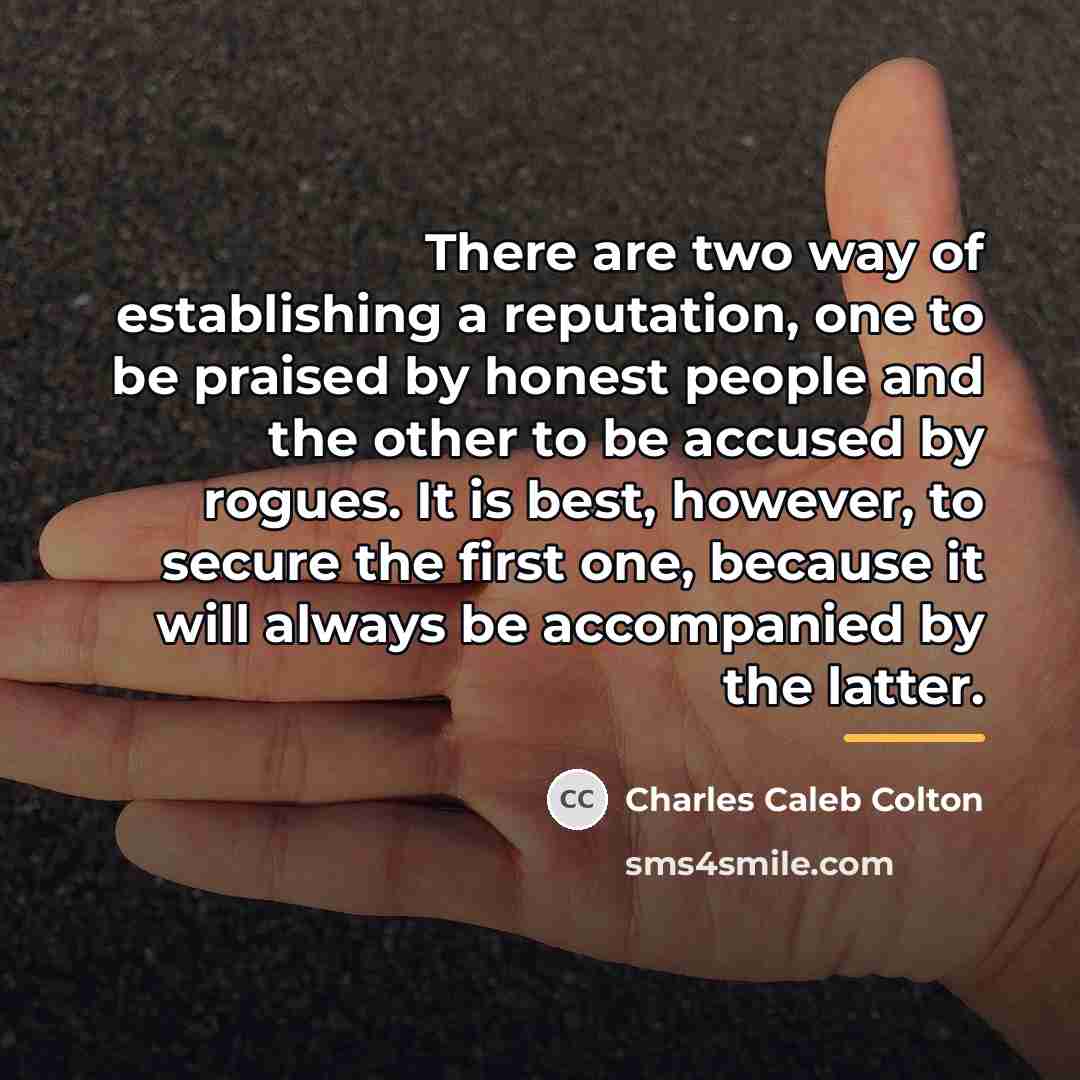 “There are two way of establishing a reputation, one to…” quote by Charles Caleb Colton