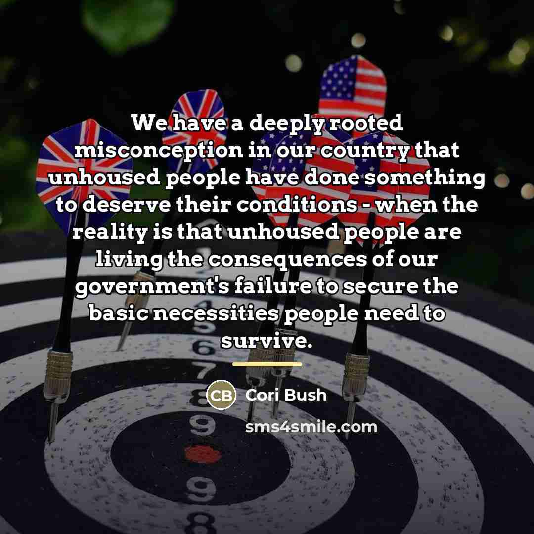 “We have a deeply rooted misconception in our country that…” quote by Cori Bush