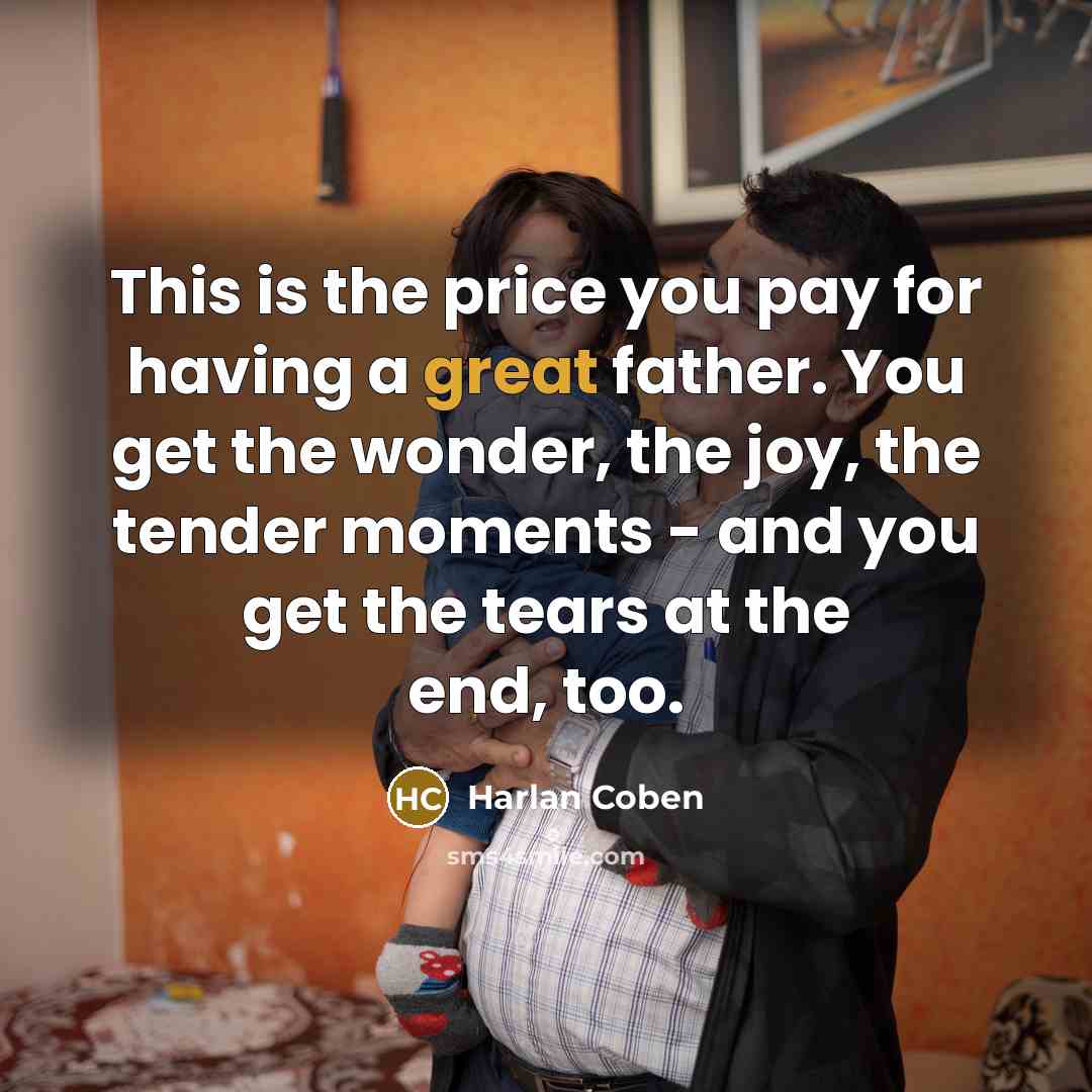 “This is the price you pay for having a great…” quote by Harlan Coben
