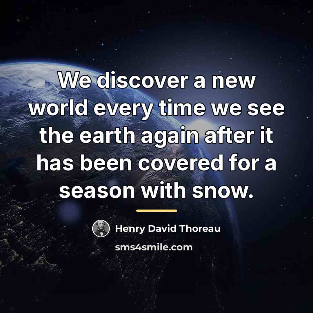 “We discover a new world every time we see the…” quote by Henry David Thoreau