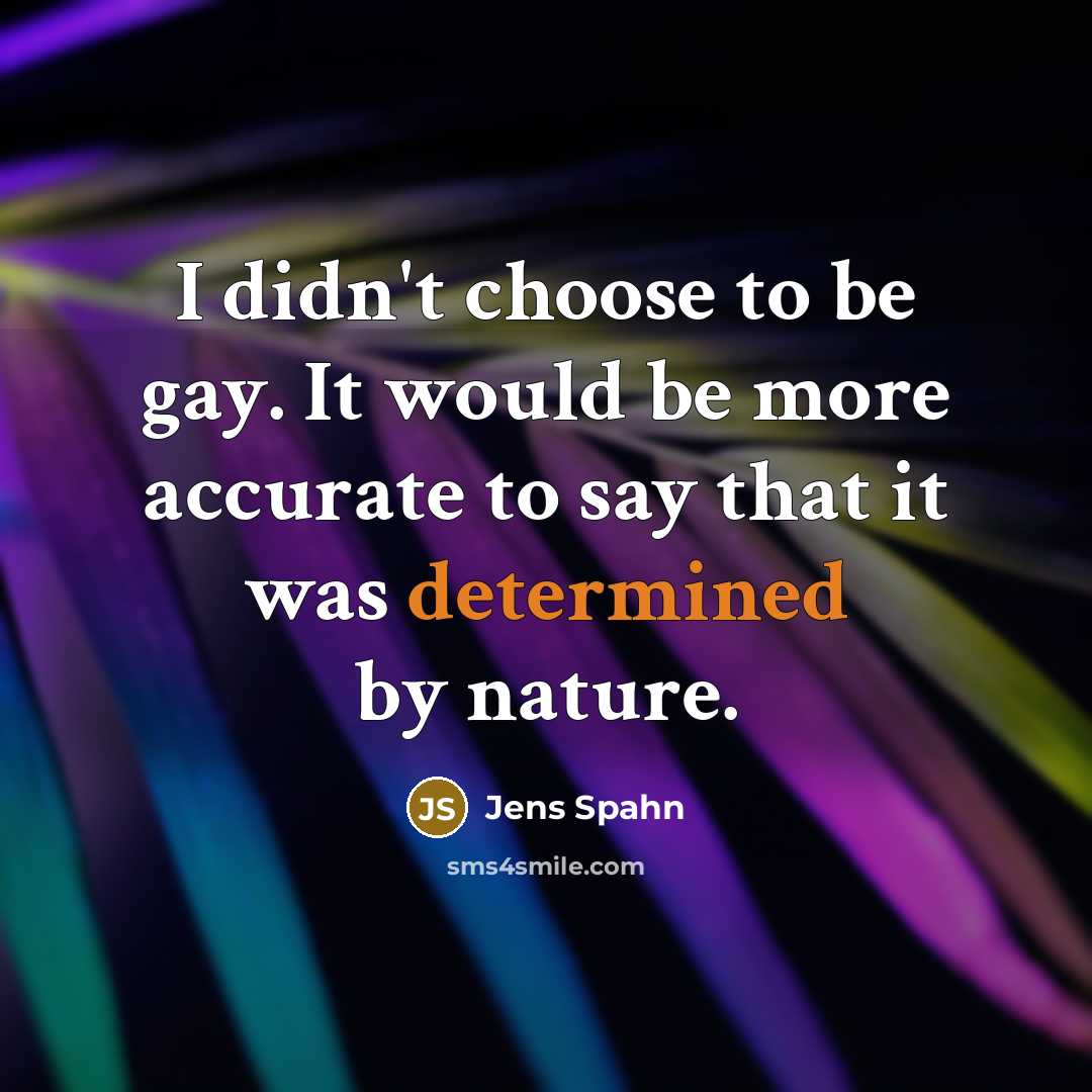 “I didn't choose to be gay. It would be more…” quote by Jens Spahn