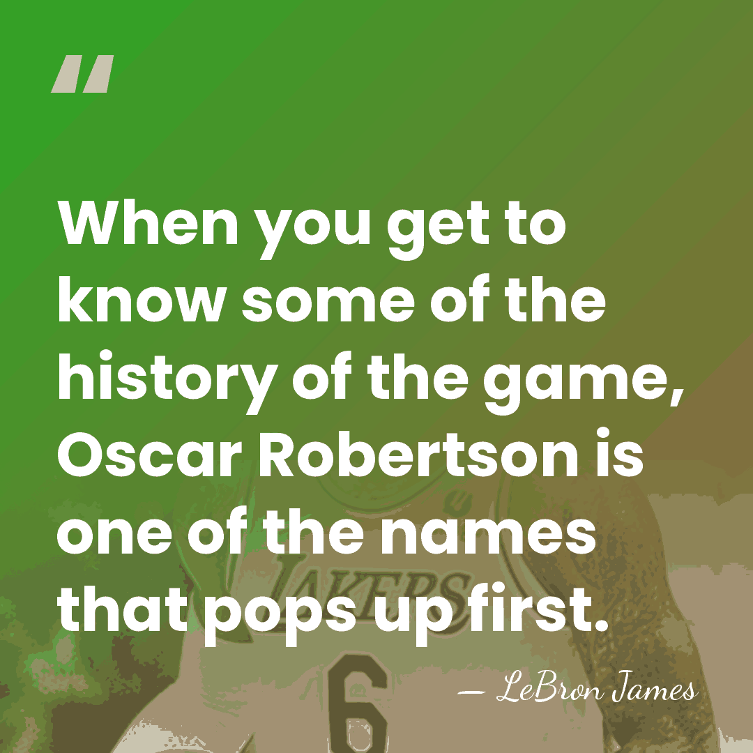 When you get to know some of the history of the game,&hellip; - LeBron James