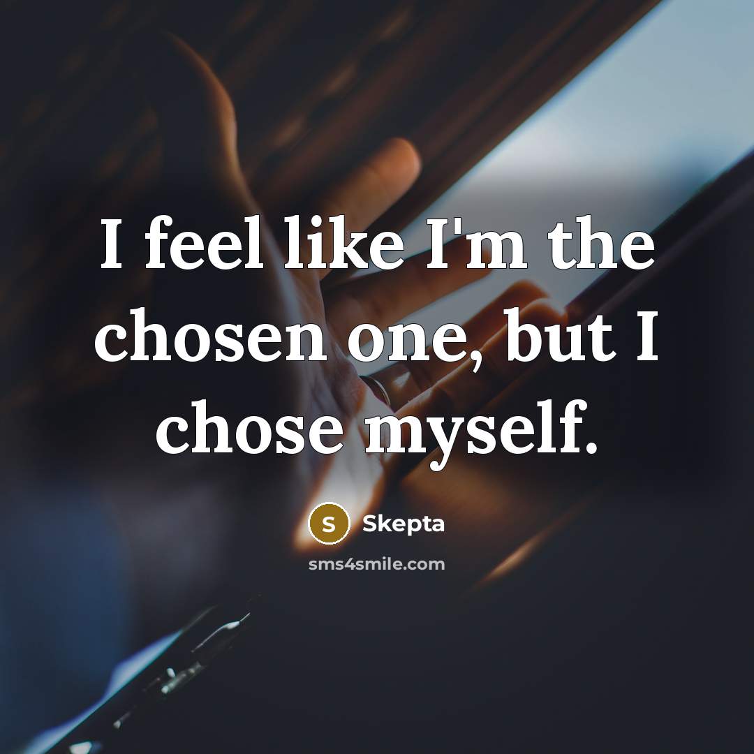 “I feel like I'm the chosen one, but I chose…” quote by Skepta