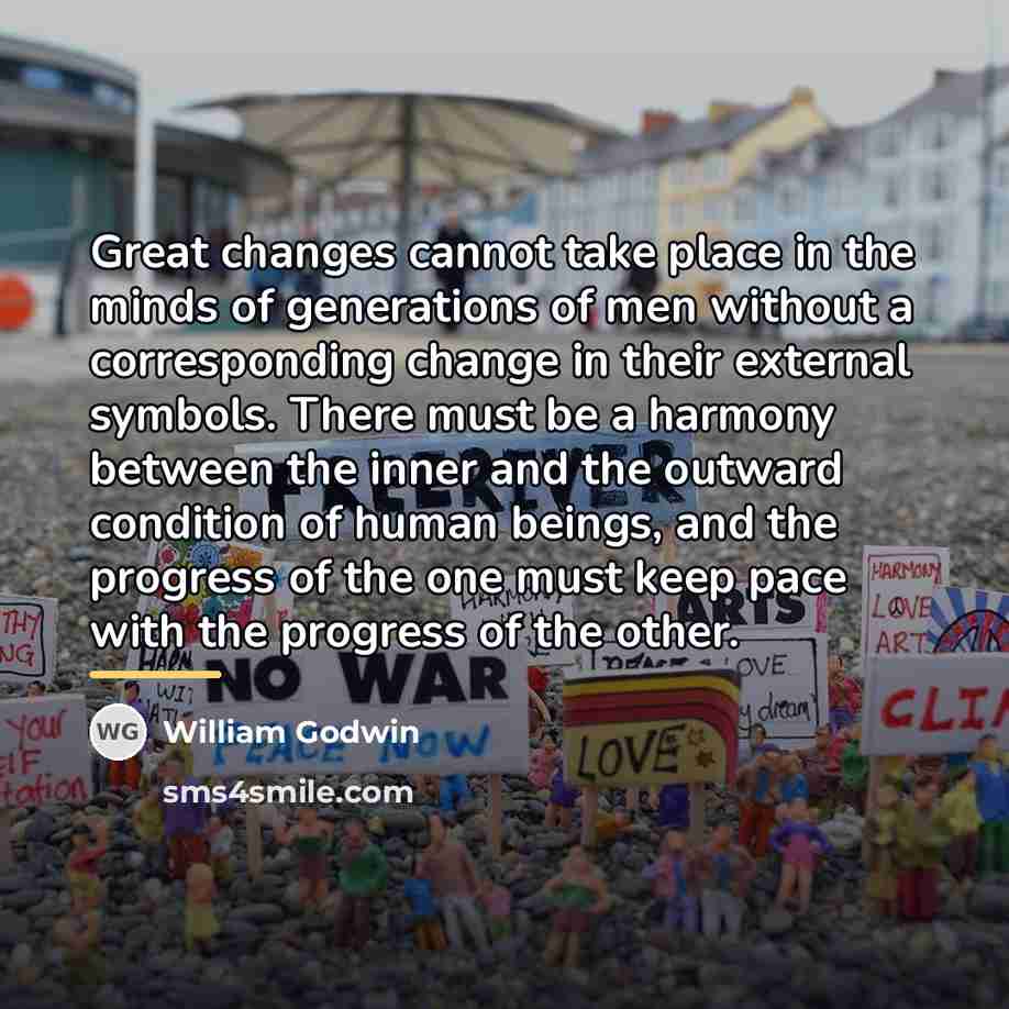 “Great changes cannot take place in the minds of generations…” quote by William Godwin
