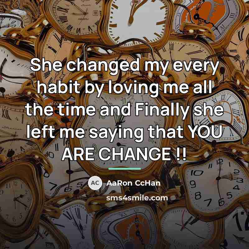 “She changed my every habit by loving me all the…” quote by AaRon CcHan