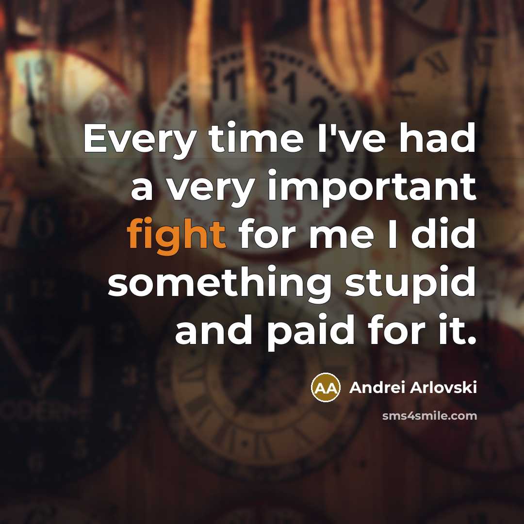“Every time I've had a very important fight for me…” quote by Andrei Arlovski
