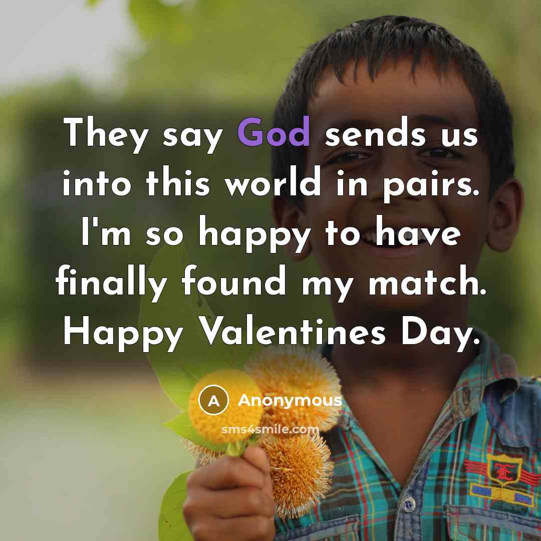 “They say God sends us into this world in pairs.…” quote by Anonymous