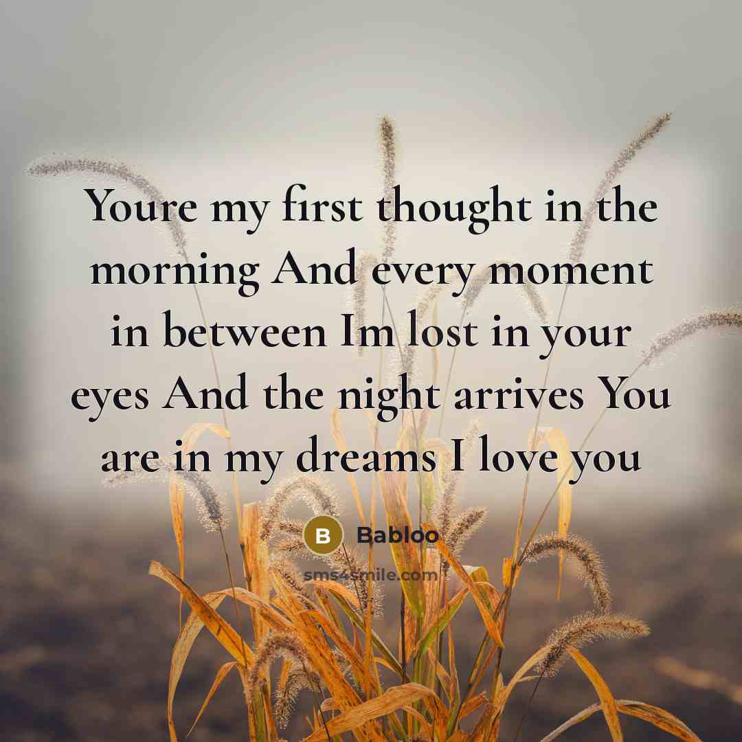 “Youre my first thought in the morning And every moment…” quote by Babloo