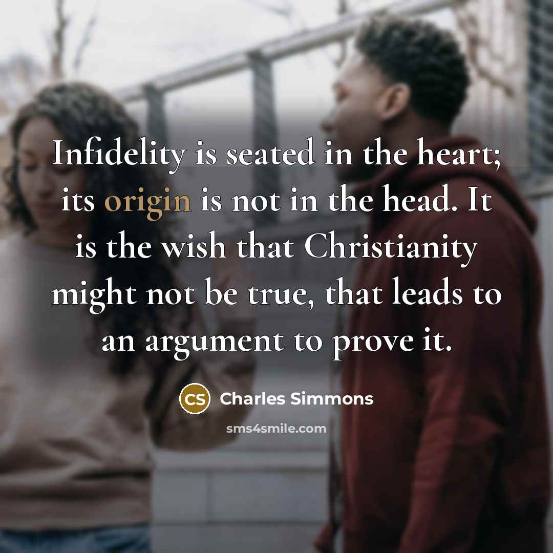“Infidelity is seated in the heart; its origin is not…” quote by Charles Simmons