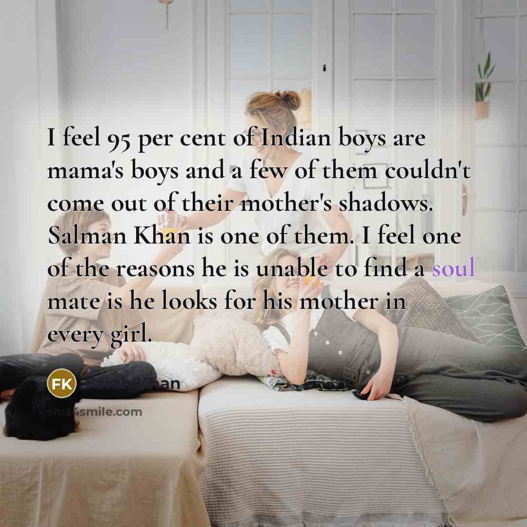 “I feel 95 per cent of Indian boys are mama's…” quote by Farah Khan