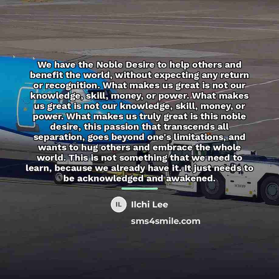 “We have the Noble Desire to help others and benefit…” quote by Ilchi Lee