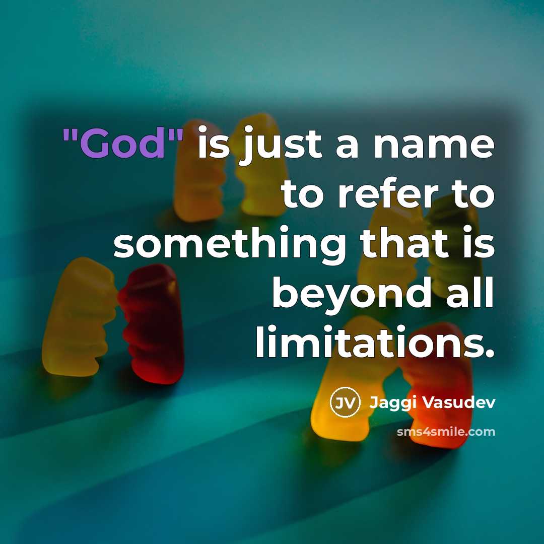 “"God" is just a name to refer to something that…” quote by Jaggi Vasudev