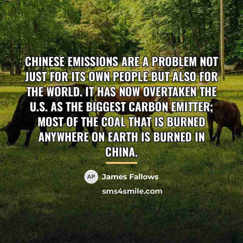 “Chinese emissions are a problem not just for its own…” quote by James Fallows