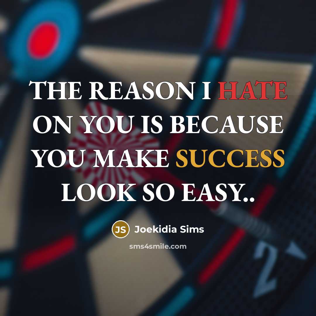 “THE REASON I HATE ON YOU IS BECAUSE YOU MAKE…” quote by Joekidia Sims
