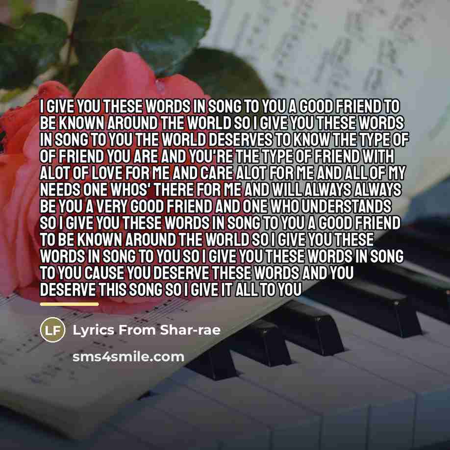 “I give you these words in song to you a…” quote by Lyrics From Shar-rae