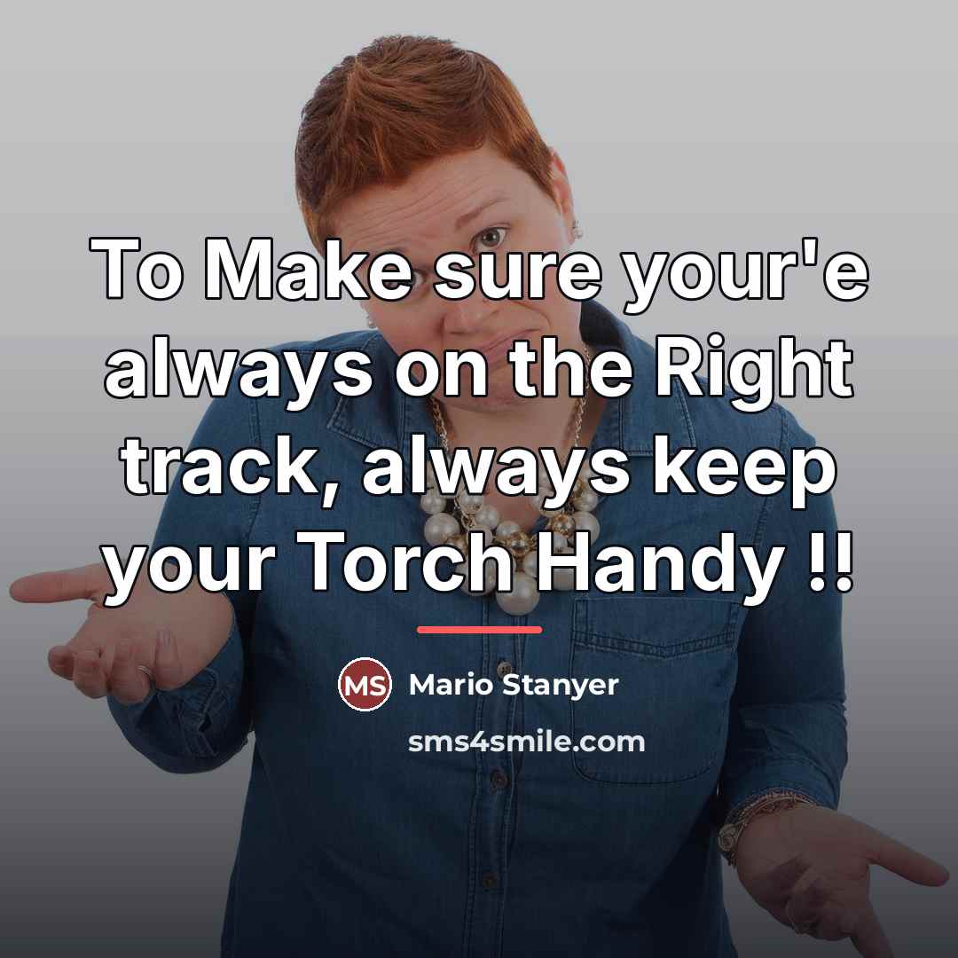 “To Make sure your'e always on the Right track, always…” quote by Mario Stanyer