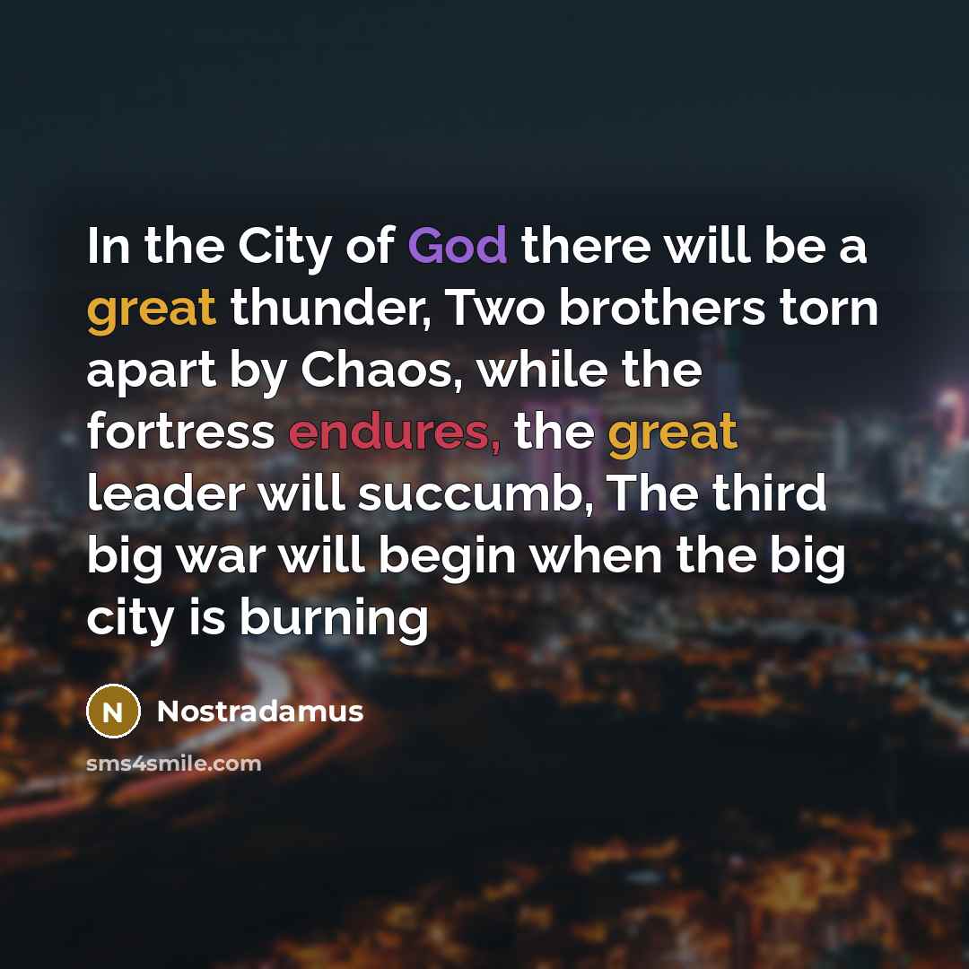 “In the City of God there will be a great…” quote by Nostradamus