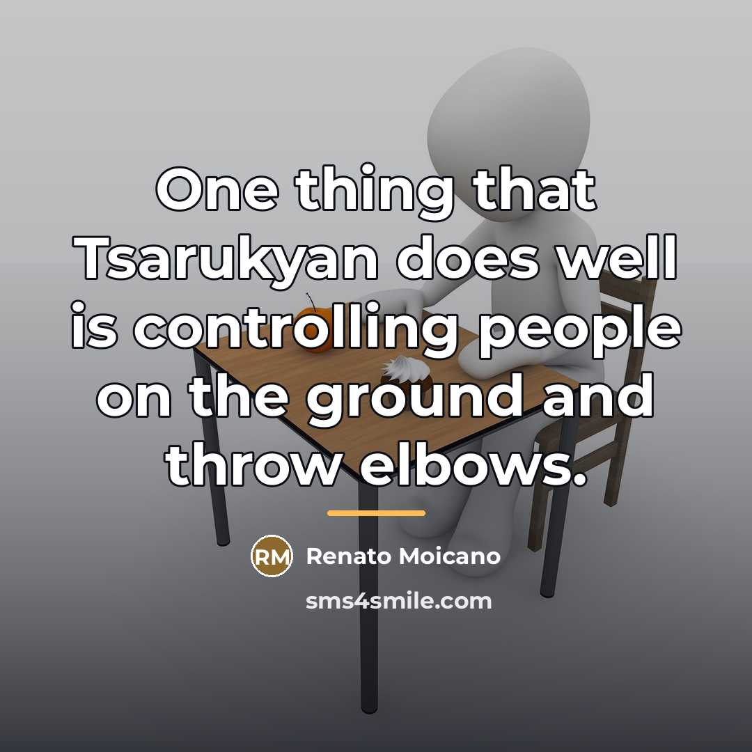 “One thing that Tsarukyan does well is controlling people on…” quote by Renato Moicano