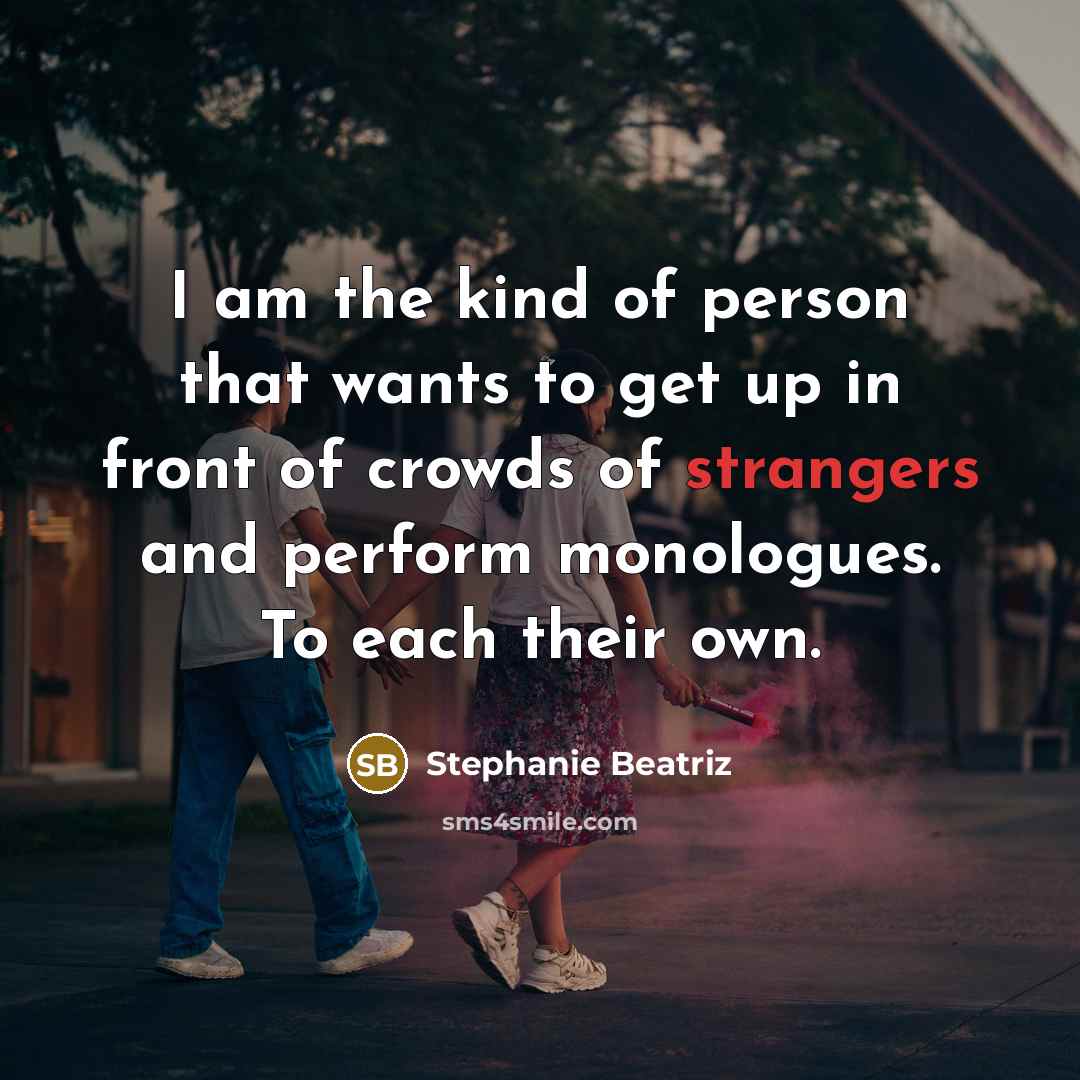 “I am the kind of person that wants to get…” quote by Stephanie Beatriz