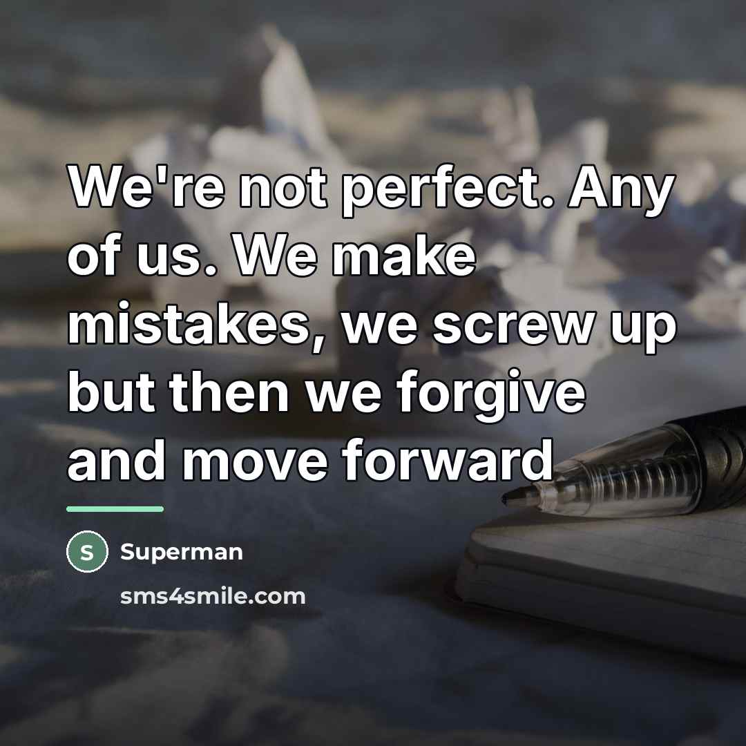 “We're not perfect. Any of us. We make mistakes, we…” quote by Superman